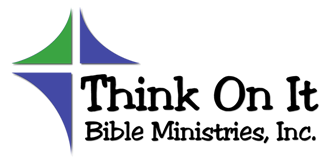 ThinkOnIt Bible Ministries, Inc.