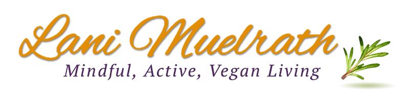 Lani Muelrath's Plant-Based Journey